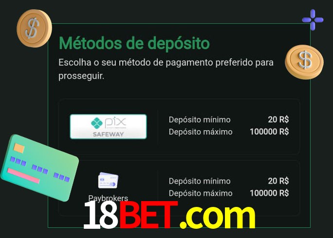 O cassino 18bet.com oferece uma grande variedade de métodos de pagamento